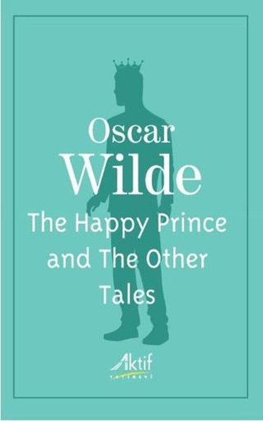 The Happy Prince and The Other Tales