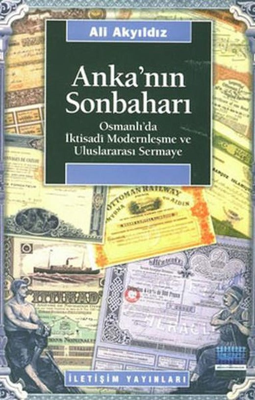Anka'nın Sonbaharı | İletişim Yayınları - Araştırma-İnceleme Dizisi (İnce Kapak)