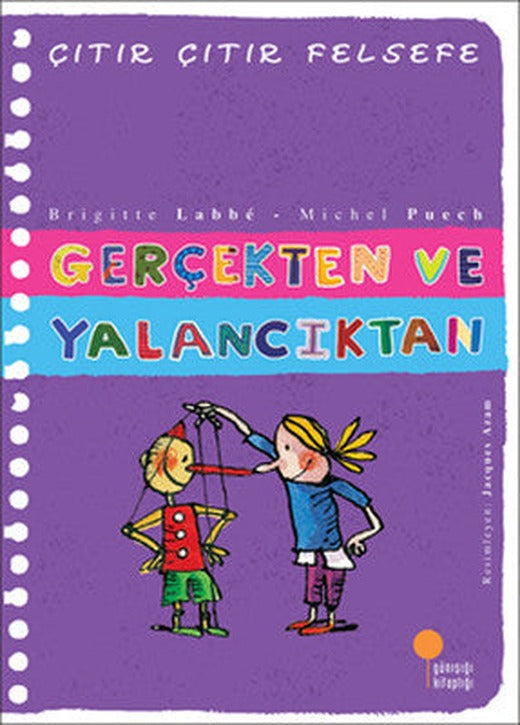 Çıtır Çıtır Felsefe 3 - Gerçekten ve Yalancıktan | Günışığı Yayınları