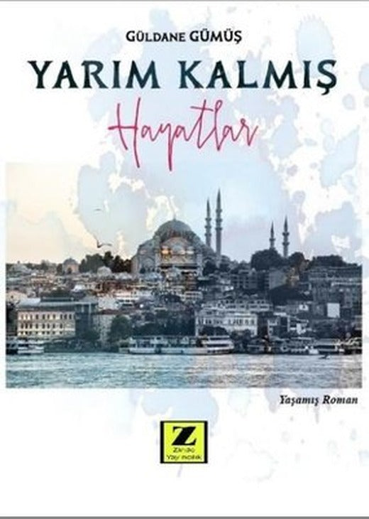 Yarım Kalmış Hayatlar | Zinde Yayınevi