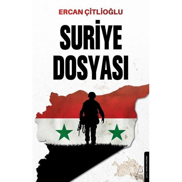 Suriye Dosyası | Destek Yayınları (İnce Kapak)