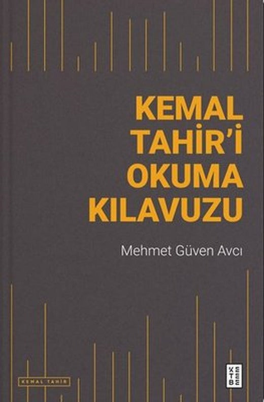Kemal Tahir'i Okuma Kılavuzu | Ketebe Yayınları