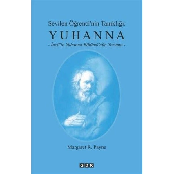 Sevilen Öğrenci'nin Tanıklığı: Yuhanna