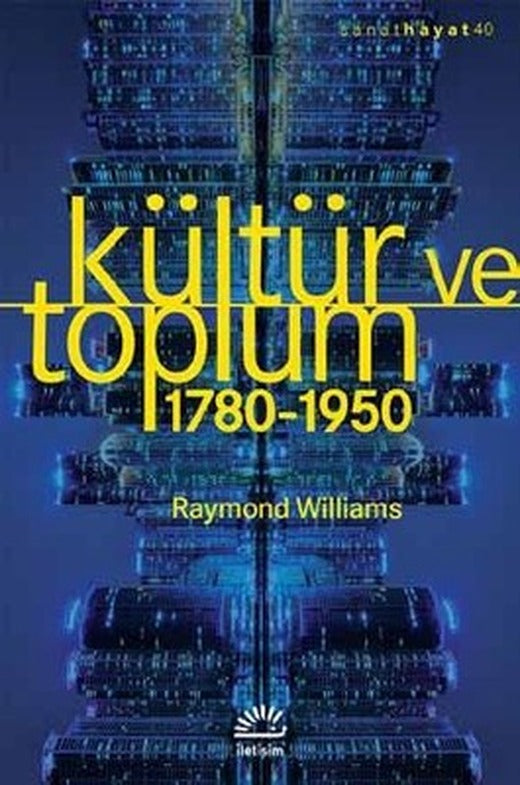 Kültür ve Toplum 1780-1950 | İletişim Yayınları