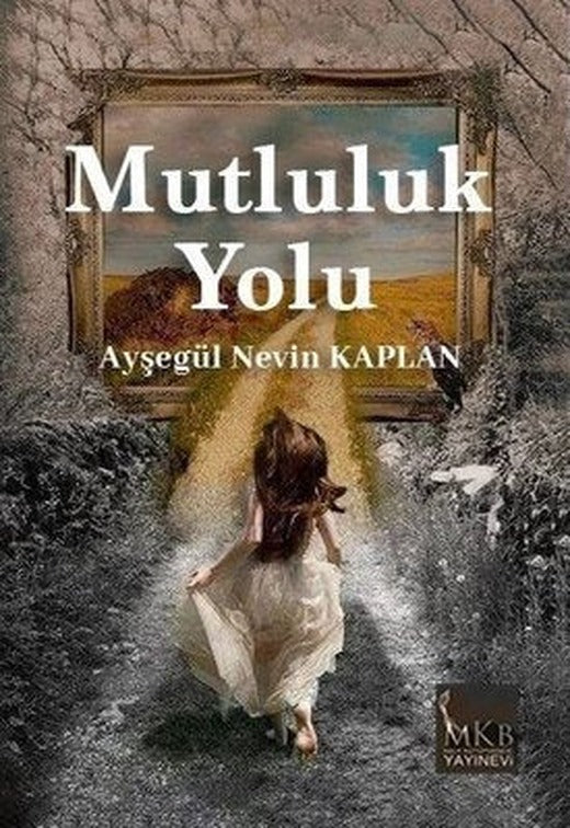 Mutluluk Yolu | MKB Halk Kütüphanesi