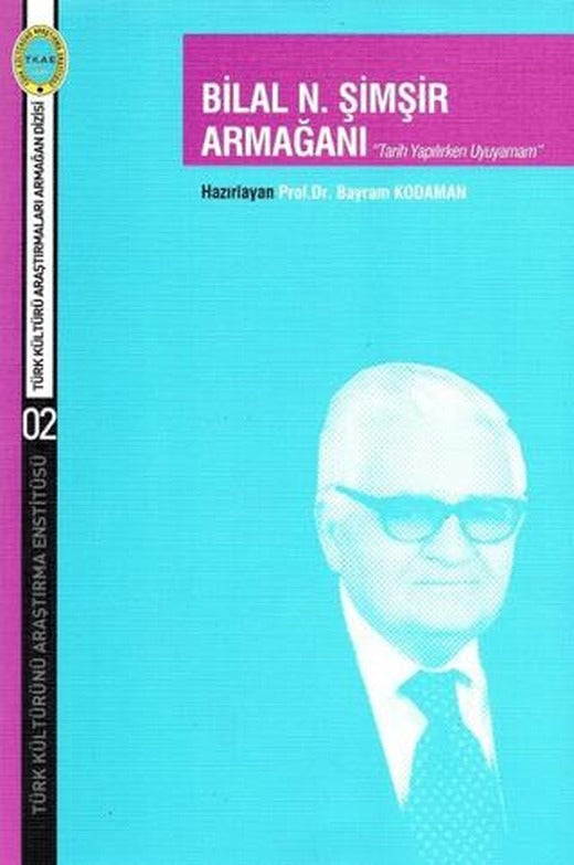 Bilal N. Şimşir Armağanı