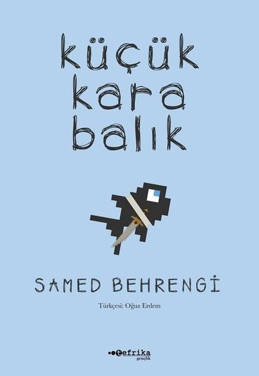 Küçük Kara Balık-100 Temel Eser | Tefrika Yayınları (İnce Kapak)
