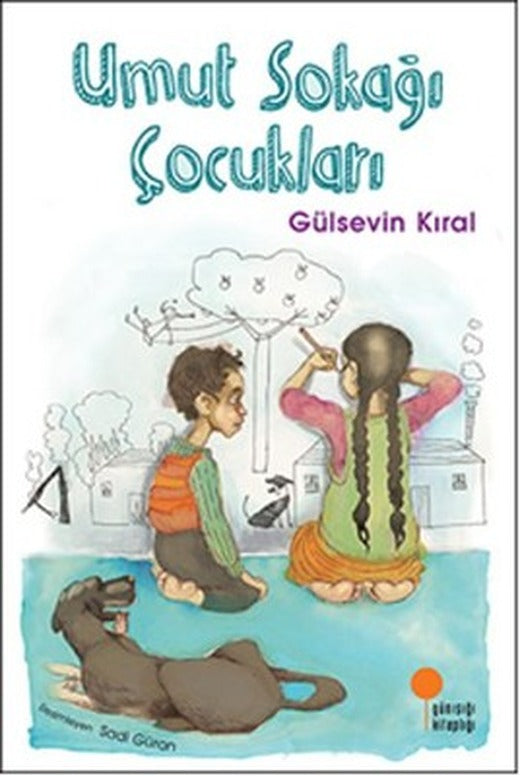 Umut Sokağı Çocukları | Günışığı Yayınları