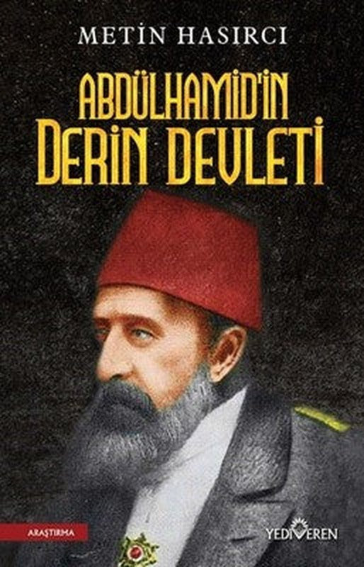 Abdülhamid'in Derin Devleti | Yediveren Yayınları