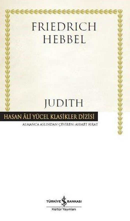 Judith-Hasan Ali Yücel Klasikler | İş Bankası Kültür Yayınları (Ciltli)