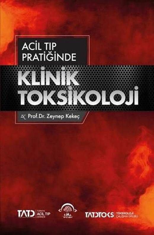 Acil Tıp Pratiğinde Klinik Toksikoloji
