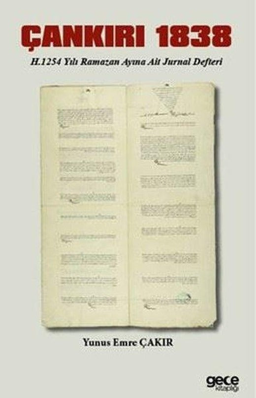 Çankırı 1838 - H. 1254 Yılı Ramazan Ayına Ait Jurnal Defteri | Gece Kitaplığı (İnce Kapak)