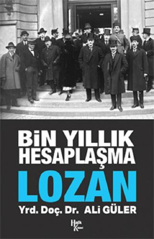Bin Yıllık Hesaplaşma Lozan | Halk Kitabevi (Ciltsiz)