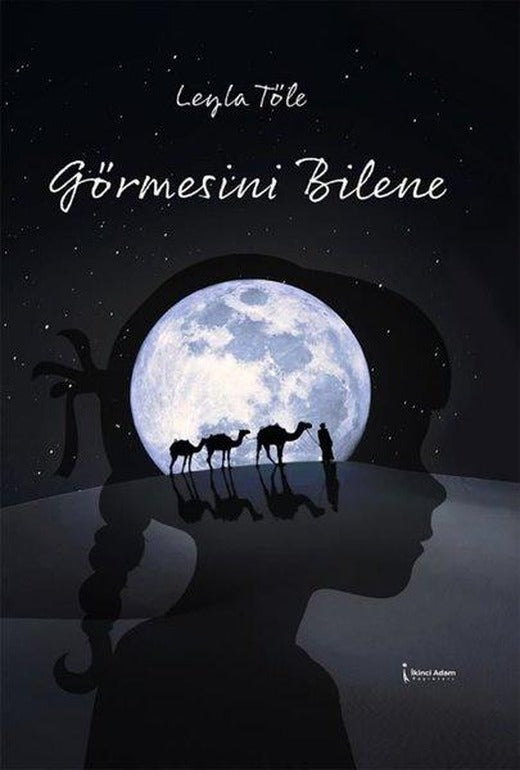 Görmesini Bilene | İkinci Adam Yayınları (İnce Kapak)