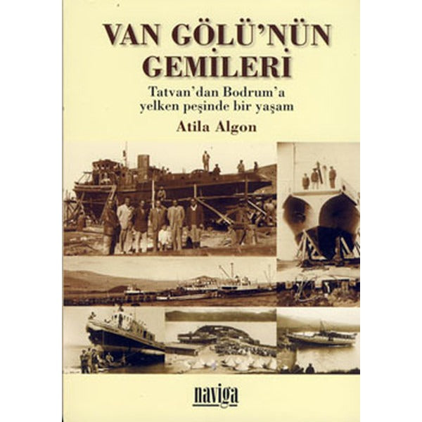 Van Gölü'nün Gemileri | Naviga (İnce Kapak)