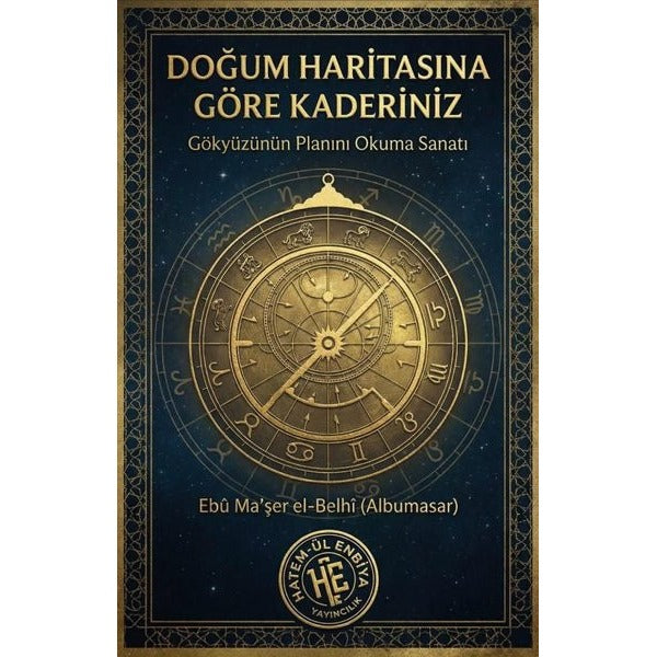 Doğum Haritasına Göre Kaderiniz - Gökyüzünün Planını Okuma Sanatı | Hatem-ül Enbiya Yayıncılık (İnce Kapak)