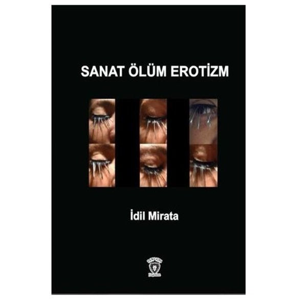 Sanat Ölüm Erotizm | Dorlion Yayınevi
