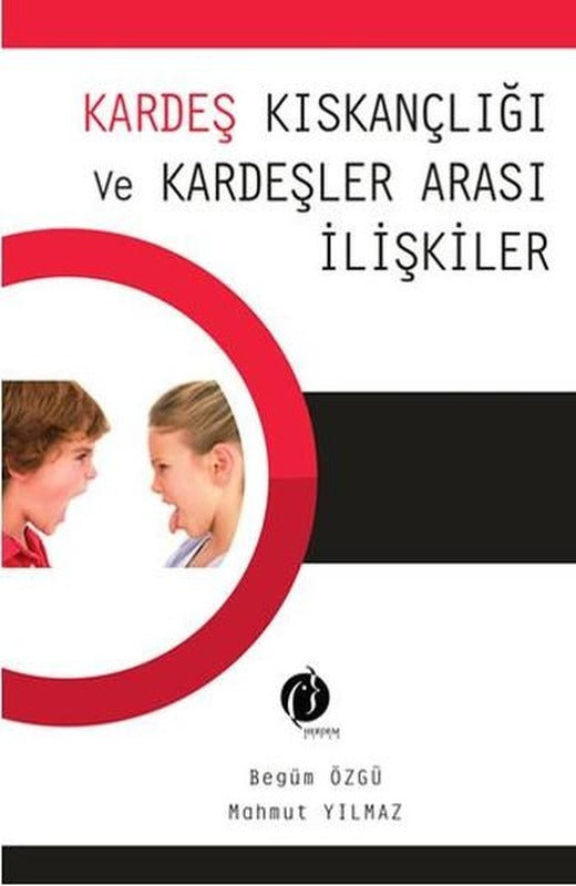 Kardeş Kıskançlığı ve Kardeşler Arası İlişkiler | Herdem Kitap (İnce Kapak)