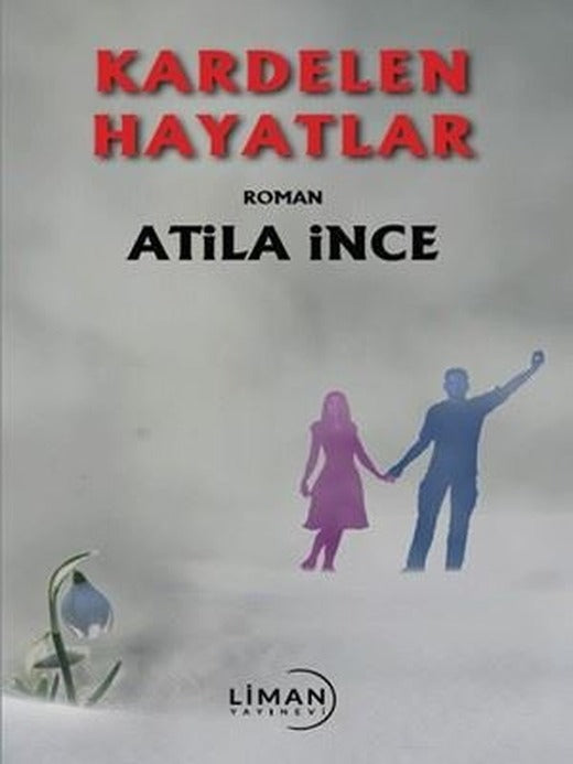 Kardelen Hayatlar | Liman Yayınevi