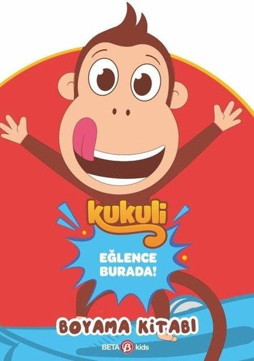Kukuli - Eğlence Burada! Boyama Kitabı | Beta Kids (İnce Kapak)