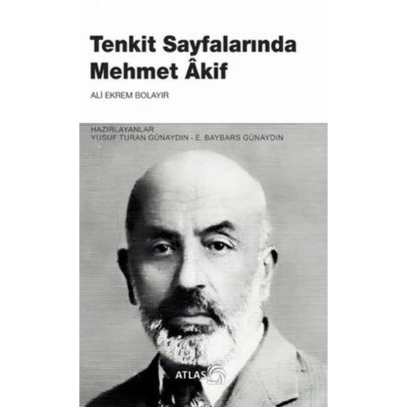 Tenkit Sayfalarında Mehmet Akif | Atlas Akademi Yayınları
