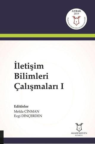 İletişim Bilimleri Çalışmaları 1 | Akademisyen Kitabevi (Ciltsiz) - Resim 1