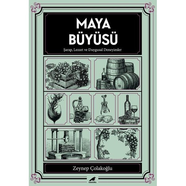 Maya Büyüsü - Şarap Lezzet ve Duygusal Deneyimler | Karakarga