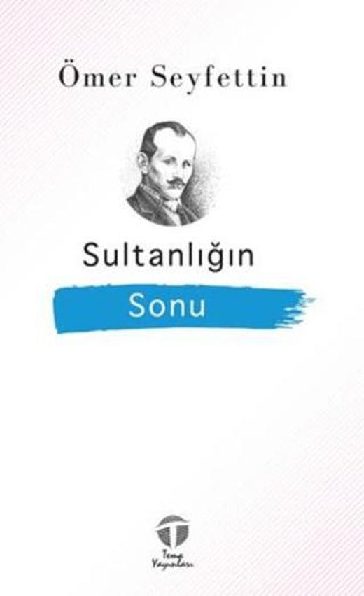 Sultanlığın Sonu | Tema Yayınları (Ciltsiz)