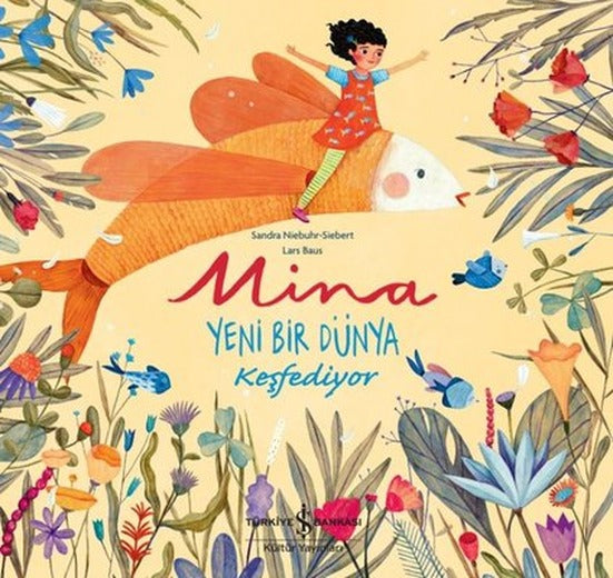 Mina - Yeni Bir Dünya Keşfediyor | İş Bankası Kültür Yayınları
