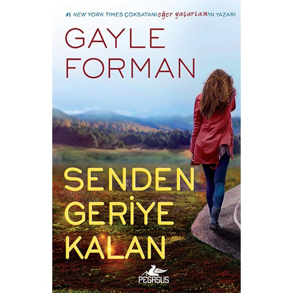 Senden Geriye Kalan | Pegasus (İnce Kapak)
