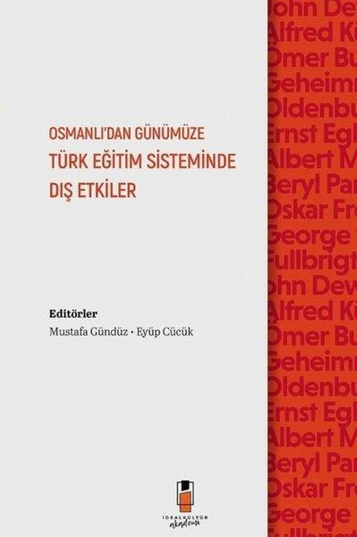 Osmanlı'dan Günümüze Türk Eğitim Sisteminde Dış Etkiler | İdeal Kültür Akademi (İnce Kapak)