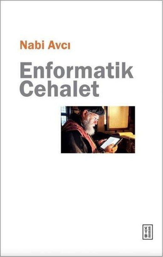 Enformatik Cehalet | Ketebe (İnce Kapak)