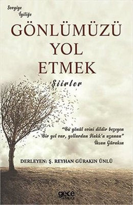 Gönlümüzü Yol Etmek | Gece Kitaplığı
