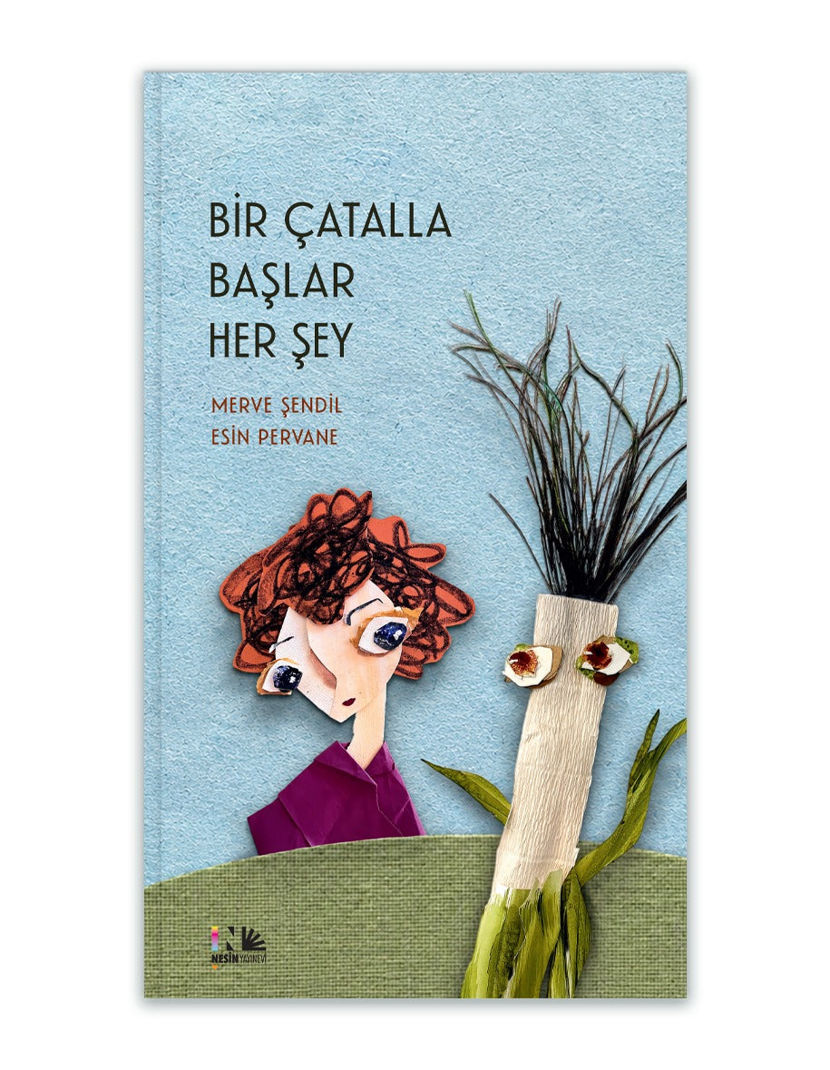 Bir Çatalla Başlar Her Şey | Nesin Yayınevi (Ciltli)