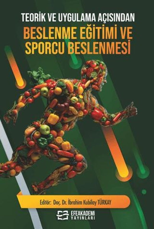 Teorik ve Uygulama Açısından Beslenme Eğitimi ve Sporcu Beslenmesi