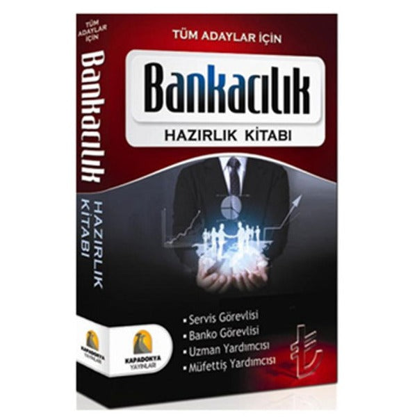Tüm Adaylar İçin Bankacılık Hazırlık Kitabı