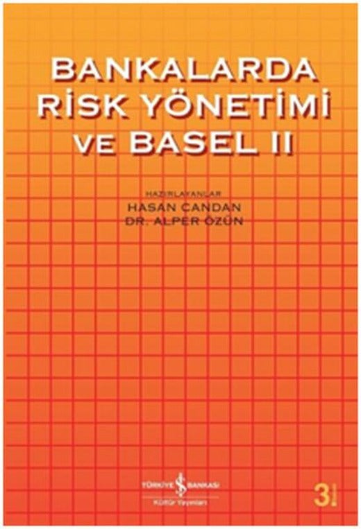 Bankalarda Risk ve Basel 2 | İş Bankası Kültür Yayınları - İş Dünyası (İnce Kapak)