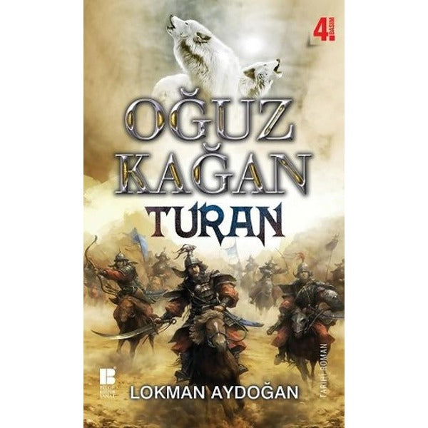 Oğuz Kağan-Turan | Bilge Kültür Sanat