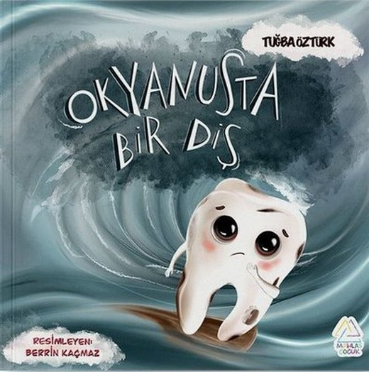 Okyanusta Bir Diş | Mahlas Çocuk (İnce Kapak)