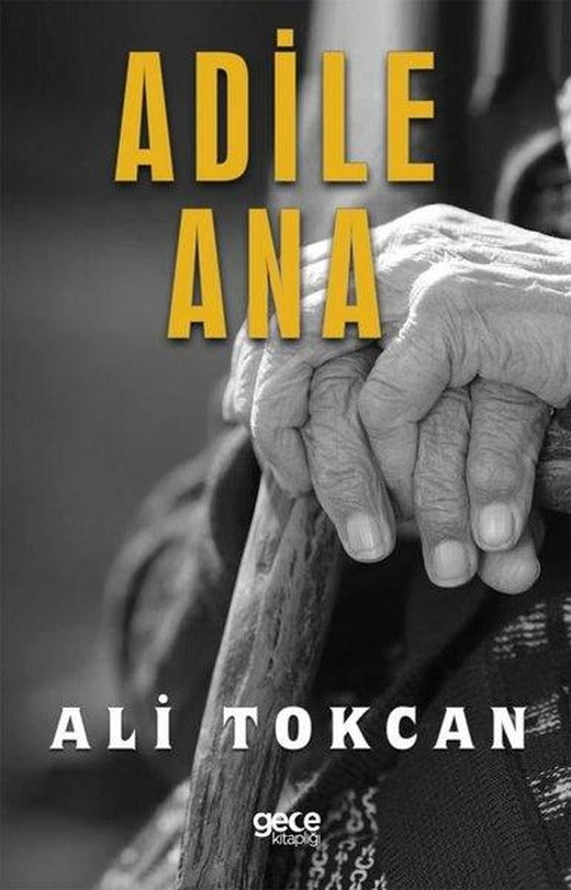 Adile Ana | Gece Kitaplığı (İnce Kapak)