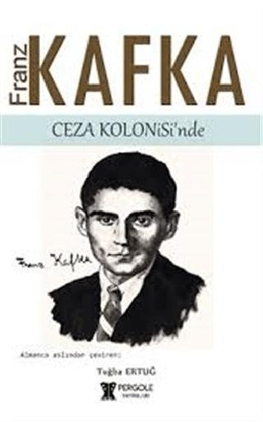 Franz Kafka Ceza Kolonisi'nde