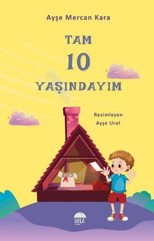 Tam 10 Yaşındayım 10-12 Yaş | Şule Yayınları (İnce Kapak)