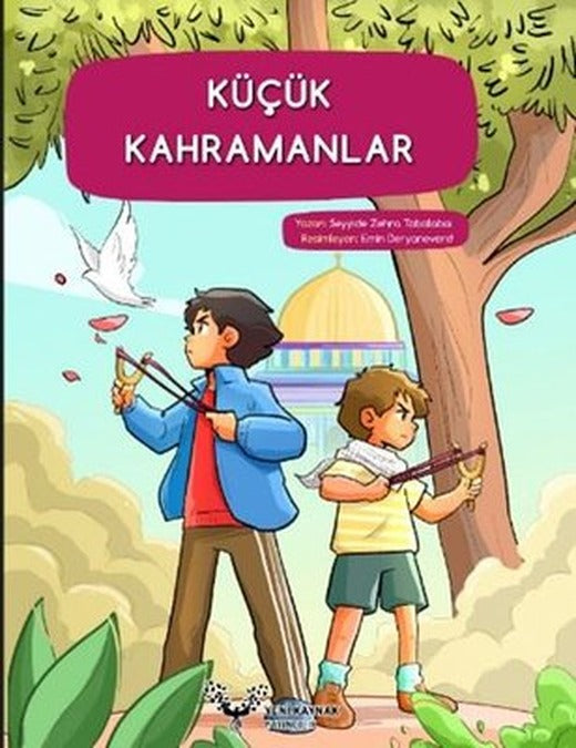 Küçük Kahramanlar | Yeni Kaynak Yayıncılık (İnce Kapak)