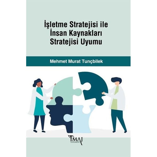 İşletme Stratejisi ile İnsan Kaynakları Stratejisi Uyumu | İmaj Yayıncılık (Ciltsiz)