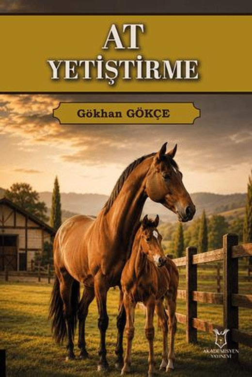 At Yetiştirme | Akademisyen Kitabevi (Ciltsiz)