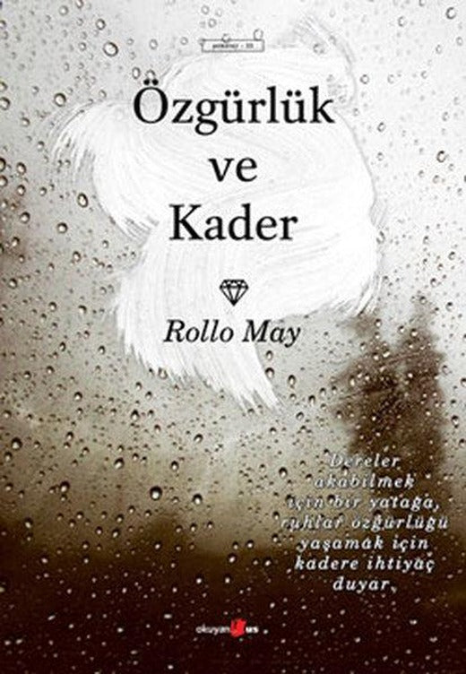Özgürlük ve Kader | Okuyan Us Yayınları - Psikoloji / Psikiyatri Dizisi (İnce Kapak)