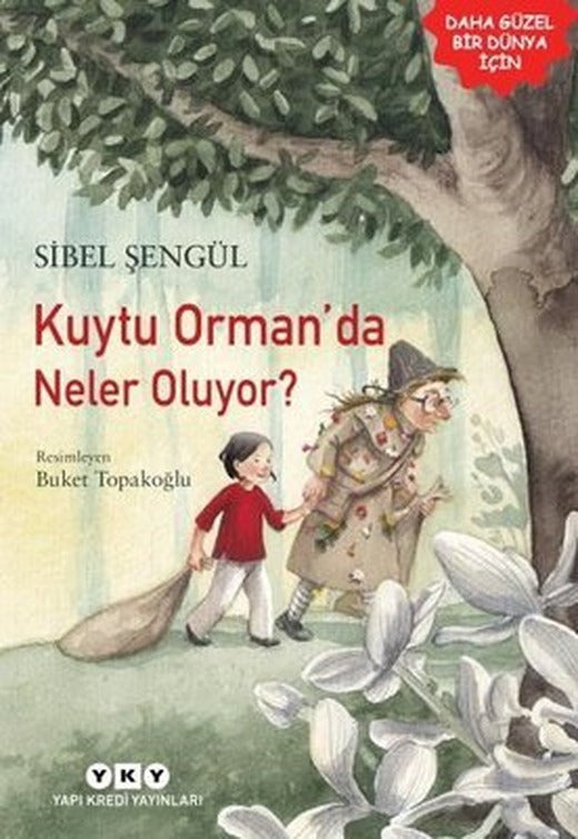 Kuytu Orman'da Neler Oluyor? | Yapı Kredi Yayınları