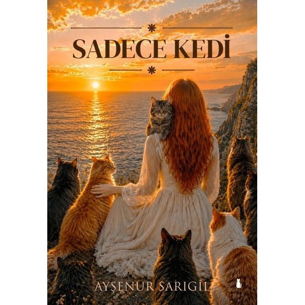 Sadece Kedi | Sokak Kitapları Yayınları (İnce Kapak)