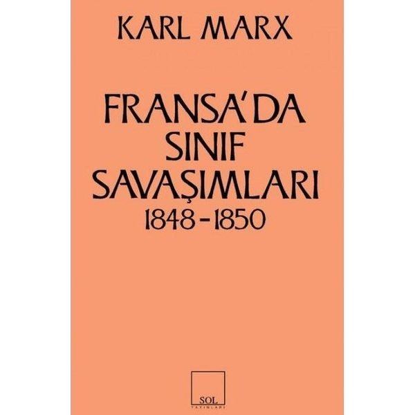 Fransa’da Sınıf Savaşımları 1848-1850