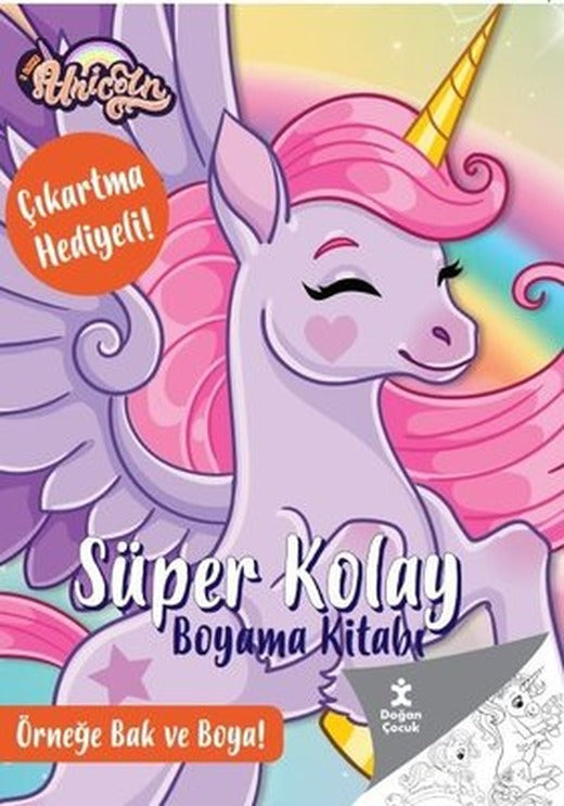 Unicorn - Süper Kolay Boyama Kitabı - Çıkartma Hediyeli! Örneğe Bak ve Boya! | Doğan Çocuk